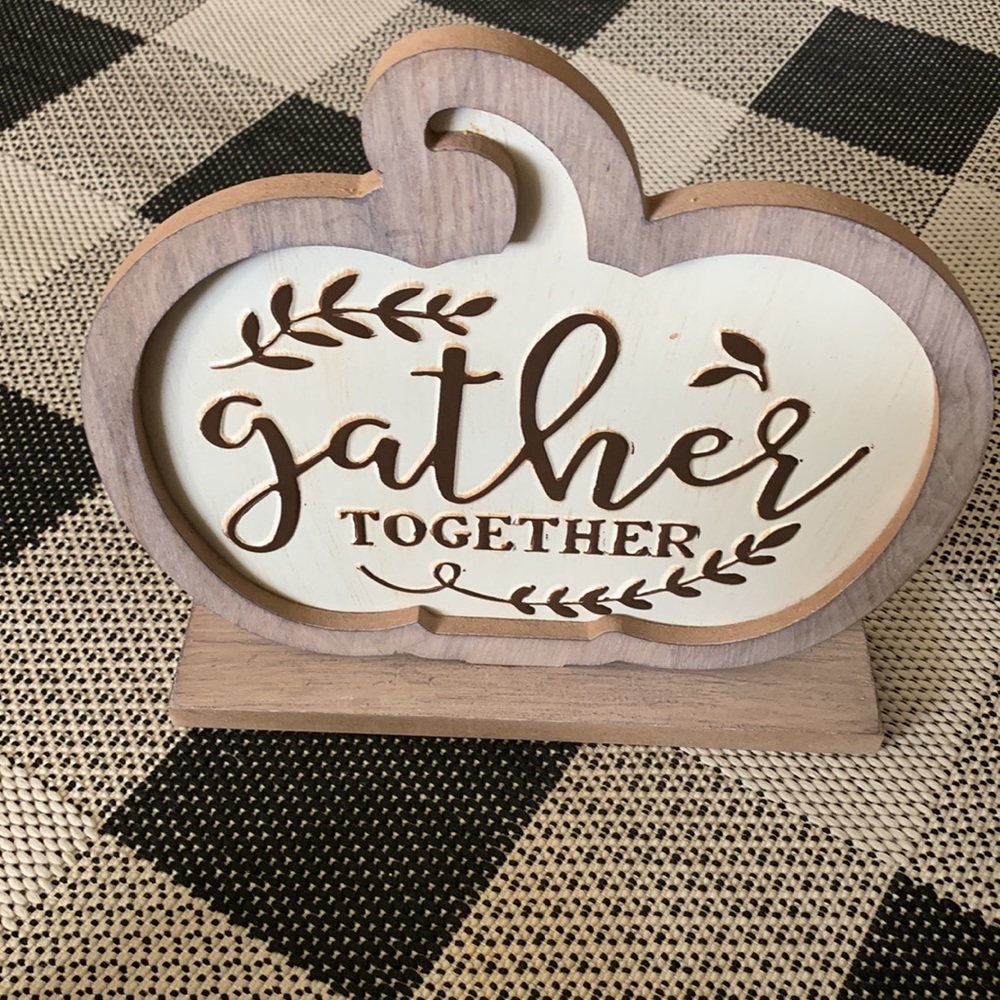 GATHER TOGETHER PUMPKIN TABLE TOP DECOR SIGN NWT